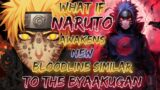Part – 2 || What If Naruto Awakens New Bloodline Similar To The Byaakugan