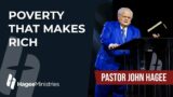 Pastor John Hagee – "Poverty That Makes Rich"