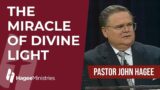 Pastor John Hagee – "The Miracle of Divine Light"
