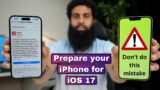 Prepare your iPhone for iOS 17 | iOS 17 Update Warning & Step by step guide