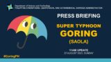 Press Briefing: Super Typhoon "#GoringPH" {Saola} – 11AM Update | August 26, 2023 -Saturday