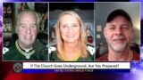 Prophecy warns us – If the Church Goes Underground, Are You Prepared?