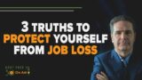 Protect Yourself from Job Loss with These 3 Truths | DFI30