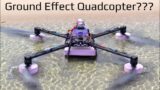 Quadcopter Ground Effect Vehicle