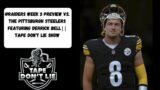 #Raiders Week 3 preview vs. the Pittsburgh Steelers featuring Derrick Bell || Tape Don't Lie Show
