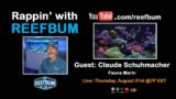 Rappin' With ReefBum: Guest Claude Schuhmacher, Fauna Marin