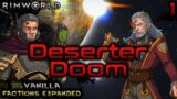 Rimworld: Deserter Doom – Part 1: Because I Hate You  [Cassandra, Losing Is Fun]