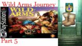 Road to Armed Fantasia: Wild Arms 1 Part 5 Stream