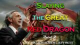 Robert Jeffress – Slaying The Great Red Dragon, Part 2 – Pathway To Victory