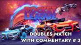 Rocket League – Doubles Match #1 (WITH COMMENTARY)