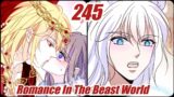 Romance In The Beast World Chapter 245 | When Beauty Meets Beasts Chapter 245