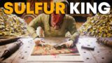Rust – The SULFUR Kingpin