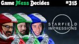 STARFIELD IMPRESSIONS | Game Mess Decides 315