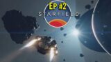 STARFIELD Let's Play Ep #2