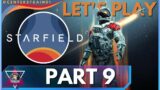 STARFIELD | Let's Play Part 9 | | PC4K60 | Main Story