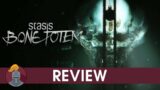 STASIS: BONE TOTEM Review