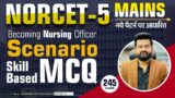 Scenario Skill Based MCQ | NORCET-5 MAINS #245 | Becoming Nursing Officer  | By Akki sir