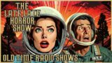 Science Fiction Compilation / Sci-Fi Space Aliens & More / Old Time Radio Shows / Up All Night Long