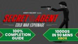 Secret Agent : Cold War Espionage – 100% Walkthrough Guide (1000GS 1-2 Hours)