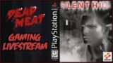Silent Hill (Gaming Livestream 01)