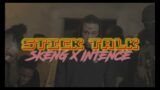 Skeng x Yeng – Stick Talk (Rifle Bizniz)