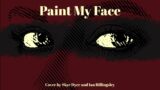 Skye Dyer and Ian Billingsley – Paint My Face (The Devil Makes Three Cover)
