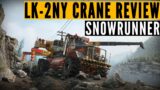 SnowRunner LK-2NY MEGA crane EXPLORED