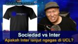 Sociedad vs Inter | Inter bukan sekedar Counter Attack | Giveaway!