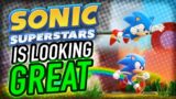 Sonic Superstars Is Looking GREAT! (Pre-Release Thoughts)