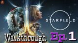 StarField: Journey into the Unknown | Episode 1 Walkthrough