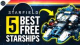 Starfield – 5 FREE Ships You Don't Want To Miss!