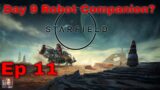 Starfield Launch Day 9! –  Ep11 (Robot Companion?)