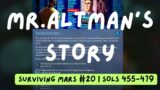 Surviving Mars #20 A Man from Mars living forever, Mr.Altman (playthrough, no commentary)