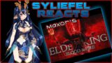 Syliefel Reacts || Max0r's Incorrect Summary of Elden Ring Blood & Fire