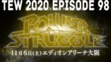 TEW 2020 | New Japan Pro Wrestling 2025 | Episode 98 | Power Struggle