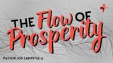 THE FLOW OF PROSPERITY | Pastor Joe Campetella | 9.20.23 WED PM