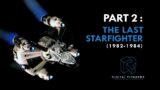 THE LAST STARFIGHTER (Digital Pioneers – Part 2)