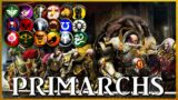 THE PRIMARCHS – Sons of the Emperor | Warhammer 40k Lore