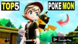 TOP 5 Best Pokemon Open World Game For Android 2023