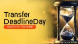 TRANSFER DEADLINE DAY EXTRAVAGANZA 2023 : THE GATHERING