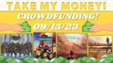Take My Money – Crowdfunding Review! (09/15/23)