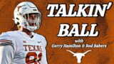 Talkin' Ball | Ethan Burke Shining | Rod Babers Breaks Down Colin Simmons | On Texas Football