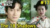 The 18 Shadows | Episode 17 | Full movie | Samurai VS Ninja (English Sub)