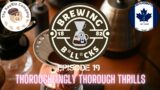 The Brewing B*ll*cks Podcast Episode 19: Thoroughlingly Thorough Thrills