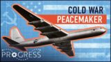 The Cold War Mega Plane That Terrified The Soviet Union | Story of the Convair B-36 | Progress