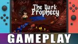 The Dark Prophecy – Nintendo Switch Gameplay