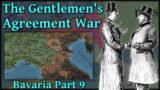 The Gentlemen's Agreement War | Bavaria Part 9