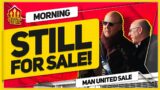 The Glazers Will Sell! Man United Sale Exclusive with Ben Jacobs!