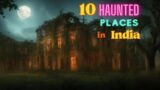 The Haunting Secrets of India: Exploring the Eerie and Spooky Places