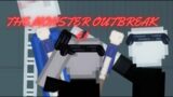 The Monster Outbreak | PT 4.1